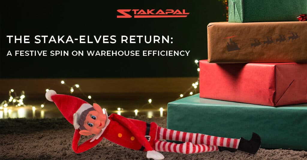 The Staka-Elves return: A festive spin on warehouse efficiency - a blog post from Stakapal, a leading manufacturer and supplier of heavy duty racking - specialists in cantilever and pallet racking