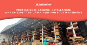 Professional racking installation - why an expert setup matters for your warehouse - A blog post by Stakapal.